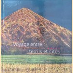 Voyage Entre Terrils et Cités: Le Bassin Minier du Nord-Pas de Calais
Nathalie van Bost
€ 10,00 Voyage Entre Terrils et Cités: Le Bassin Minier du Nord-Pas de Calais
Nathalie van Bost
€ 10,00