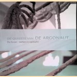 De Queeste van de Argonaut: De Kunst - werken in opdracht door Peter - en anderen Demelinne