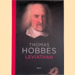 Leviathan of de samenstelling, vorm en macht van een kerkelijke en wereldlijke staat door Thomas Hobbes