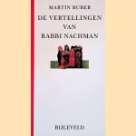 De vertellingen van Rabbi Nachman
Martin Buber
€ 15,00 De vertellingen van Rabbi Nachman
Martin Buber
€ 15,00