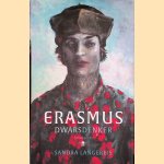 Erasmus: dwarsdenker: een biografie
Sandra Langereis
€ 30,00