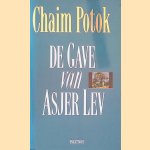 De gave van Asjer Lev door Chaim Potok