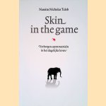 Skin in the game: verborgen asymmetrieën in het dagelijks leven door Nassim Nicholas Taleb