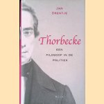 Thorbecke: een filosoof in de politiek
Jan Drentje
€ 15,00 Thorbecke: een filosoof in de politiek
Jan Drentje
€ 15,00