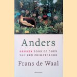 Anders: gender door de ogen van een primatolooog
Frans de Waal
€ 10,00 Anders: gender door de ogen van een primatolooog
Frans de Waal
€ 10,00