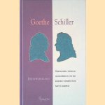 Goethe - Schiller: briefwisseling door J.W. von Goethe e.a.