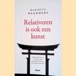 Relativeren is ook een kunst: Gereedschap voor een evenwichtig gevoelsleven
Mariëtte Baanders
€ 15,00