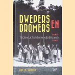 Dwepers en dromers: Tegenculturen in Nederland 1890-1940
Jan J.B. Kuipers
€ 15,00 Dwepers en dromers: Tegenculturen in Nederland 1890-1940
Jan J.B. Kuipers
€ 15,00