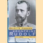 Kronprinz Rudolf: Ein Leben
Brigitte Hamann
€ 8,00 Kronprinz Rudolf: Ein Leben
Brigitte Hamann
€ 8,00