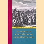 Oorsprong van de eer en het nut van christelijkheid bij oorlog
Bernard Mandeville
€ 12,50