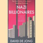 Nazi Billionaires: The Dark History of Germany’s Wealthiest Dynasties
David de Jong
€ 12,50