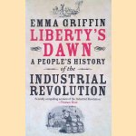 Liberty's Dawn: A People's History of the Industrial Revolution
Emma Griffin
€ 9,00