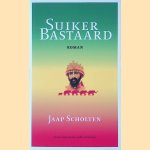 Suikerbastaard
Jaap Scholten
€ 8,00