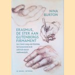 Erasmus, de ster aan Gutenbergs firmament: Een literair essay over Erasmus, het humanisme en de zestiende-eeuwse mediarevolutie
Nina Burton
€ 8,00 Erasmus, de ster aan Gutenbergs firmament: Een literair essay over Erasmus, het humanisme en de zestiende-eeuwse mediarevolutie
Nina Burton
€ 8,00