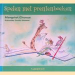 Spelen met prentenboeken door Margriet Chorus e.a.