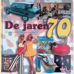 De jaren '70 door Jack Botermans e.a.