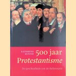 500 jaar Protestantisme
Katharina Kunter
€ 15,00 500 jaar Protestantisme
Katharina Kunter
€ 15,00