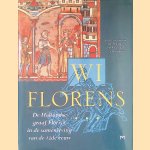 Wi Florens: De Hollandse graaf Floris V in de samenleving van de 13de eeuw
D.E.H. de Boer e.a.
€ 25,00