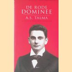 De rode dominee: A.S. Talma
Lammert de Hoop e.a.
€ 8,00 De rode dominee: A.S. Talma
Lammert de Hoop e.a.
€ 8,00