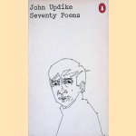 Seventy Poems door John Updike