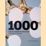 1000 Interior Details for the Home and Where to Find Them
Ian Rudge e.a.
€ 15,00