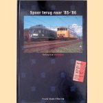 Spoor terug naar '85 - '86: Retourtje verleden door Frank Oude Elferink