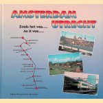 Amsterdam - Utrecht: Zoals het was... As it was…
Willem Poot e.a.
€ 10,00 Amsterdam - Utrecht: Zoals het was... As it was…
Willem Poot e.a.
€ 10,00