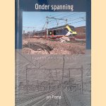 Onder spanning: Bovenleiding in Nederland 1966-2022
Jan Tromp
€ 22,50 Onder spanning: Bovenleiding in Nederland 1966-2022
Jan Tromp
€ 22,50