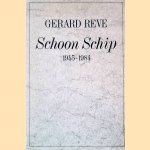 Schoon Schip 1945-1984
Gerard Reve
€ 8,00