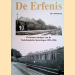 De Erfenis: de houten rijtuigen van de Nederlandsche Spoorwegen 1921-1956 door Bert Steinkamp