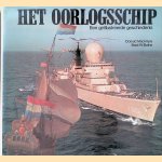 Het oorlogsschip: een geïllustreerde geschiedenis door Donald Macintyre e.a.