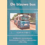 De blauwe bus: bordbussen, voorverkiezers, monocontrols en tikkers in Amsterdam (1953-1976)
Ing. J.W.F. Burgemeester
€ 10,00