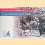 En Gy, O Lieve Kweekelingen! 100 jaar Vereeniging van Oud-Kweekelingen van de Kweekschool voor de Zeevaart te Amsterdam door Kees Polderman e.a.
