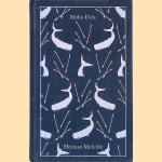 Moby-Dick: Or, The Whale door Herman Melville