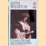 Ethan Frome and Other Stories door Edith Wharton