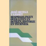 Bespiegelingen over leven en denken, historie en techniek door José Ortega y Gasset