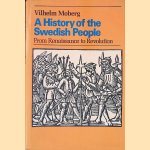 A History of the Swedish People: from Renaissance to Revolution door Vilhelm Moberg