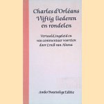 Vijftig liederen en rondelen: Vertaald, ingeleid en van commentaar voorzien door Ernst van Altena
Charles d' Oreleans
€ 8,00