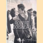 Robert Doisneau, 1912-1994 door Jean-Claude Gautrand