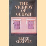 The Viceroy of Ouidah
Bruce Chatwin
€ 12,50 The Viceroy of Ouidah
Bruce Chatwin
€ 12,50