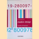 A Dictionary of Modern Design
Jonathan M. Woodham
€ 12,50 A Dictionary of Modern Design
Jonathan M. Woodham
€ 12,50