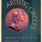 Artistic Circles: The Medal in Britain 1880-1918
Philip Attwood
€ 9,00