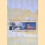 De wording van een stad: een halve eeuw bouwen in Spijkenisse (1947-1999)
Andries Molengraaf
€ 5,00