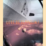Leve de Zeppelin! Een lofzang op de luchtschepen door Marc Voskuijl