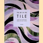 The Art of the Tile: Classic and Contemporary Designs for Every Interior door Jen Renzi e.a.