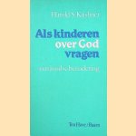 Als kinderen over God vragen: Een joodse benadering
Harold S. Kushner
€ 6,00