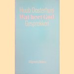 Wat heet God: Gesprekken
Huub Oosterhuis
€ 8,00 Wat heet God: Gesprekken
Huub Oosterhuis
€ 8,00