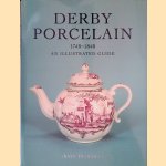 Derby Porcelain 1748-1848: An Illustrated Guide
John Twitchett
€ 12,50 Derby Porcelain 1748-1848: An Illustrated Guide
John Twitchett
€ 12,50
