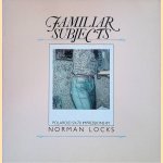 Familiar Subjects: Polaroid SX-70 Impressions door Norman Locks