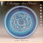 Ceramics: Antiques at a Glance
James Mackay
€ 10,00 Ceramics: Antiques at a Glance
James Mackay
€ 10,00